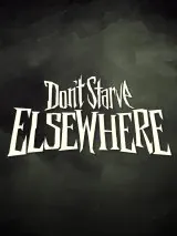 Jaquette Don't Starve Elsewhere
