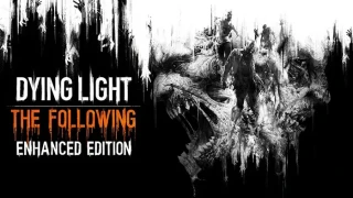 Test de Dying Light - The Following