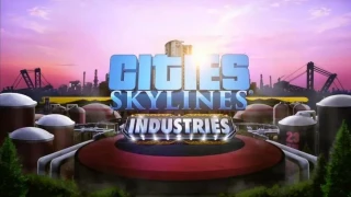 Cities Skylines dévoile Industries, son nouveau DLC gratuit !