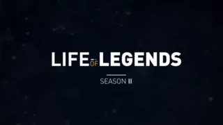 La série de vidéos Life of Legends est de retour !