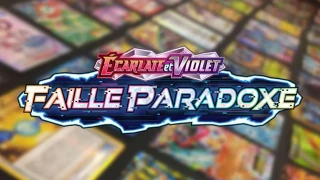 Pokémon : Faille Paradoxe, la quatrième série de cartes du bloc Écarlate et Violet