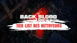 Back 4 Blood : Tier list des meilleurs personnages (Nettoyeurs)