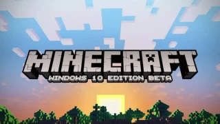Minecraft for Windows 10 ( beta) 