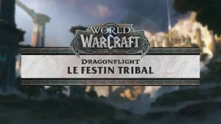WoW : Festin Tribal, horaires et informations