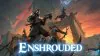 Illustration - Enshrouded annonce enfin la date de sortie de sa 1.0 sur PC et PS5