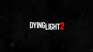 Dying Light 2 partage un peu de gameplay et confirme sa sortie pour 2021