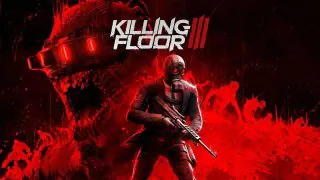 Test Killing Floor 3 : Un bon shooter comme on les aime, mais loin d'être parfait