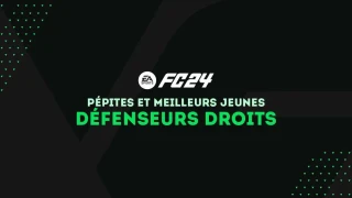 FC 24 : Pépites et meilleurs jeunes défenseurs droits (DD) du mode Carrière