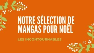 Glénat : Notre sélection manga pour Noël 2022