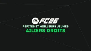 FC 26 : Pépites et meilleurs jeunes ailiers droits (AD) du mode Carrière