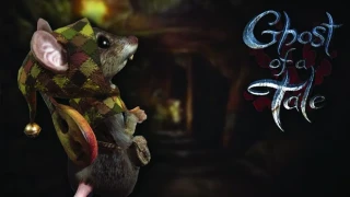 Ghost of a Tale reporté à 2019 sur PlayStation 4 et Xbox One !