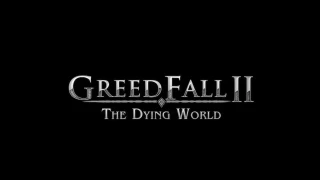GreedFall 2 partage une première roadmap