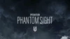 Rainbow Six: Siege : Tout ce qu'il faut savoir sur l'Opération Phantom Sight