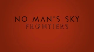No Man's Sky : Hello Games annonce « Frontiers », sa nouvelle mise à jour