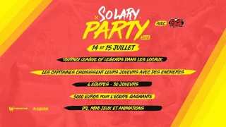 LoL : Solary annonce la Solary Party les 14 et 15 juillet ! 