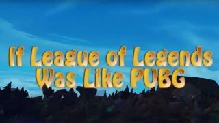 Un YouTubeur combine PUBG et League of Legends sur une même map
