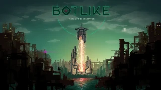 Botlike nous dévoile son trailer !