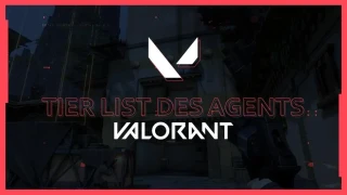 VALORANT : Tier list des meilleurs Agents 11.09 (Juin 2026)