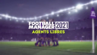 FM 2021 : Agents libres et meilleurs joueurs sans contrat