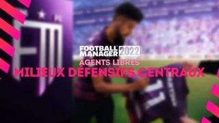 FM 2022 : Agents libres et meilleurs milieux défensifs centraux sans contrat (MDC)