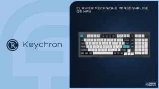Keychron Q5 Max : Test du clavier customisable premium