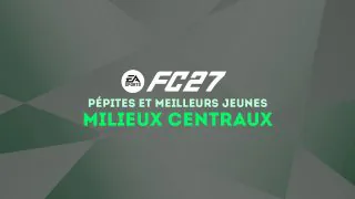 FC 27 : Pépites et meilleurs jeunes milieux centraux (MC) du mode Carrière