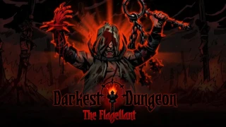 The Flagellant, le prochain héros de Darkest Dungeon !