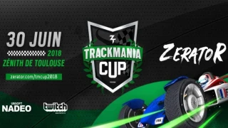 Trackmania : ZeratoR annonce la Trackmania Cup 2018 à Toulouse