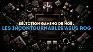 Sélection gaming de Noël : Les Incontournables ASUS ROG