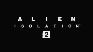 Alien Isolation 2 dévoile enfin une première bande-annonce glaçante
