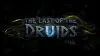 Illustration - À quelle heure sort la mise à jour The Last of the Druids de Path of Exile 2 ?