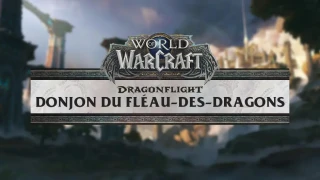 WoW : Siège du donjon du Fléau-des-Dragons, horaires et informations