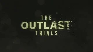 The Outlast Trials annonce le report de sa sortie et dévoile un nouveau trailer