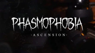 Phasmophobia : MàJ Ascension v0.9.00 du 17 août, les détails