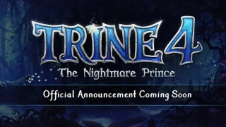 Trine 4 enfin annoncé pour 2019 ! 