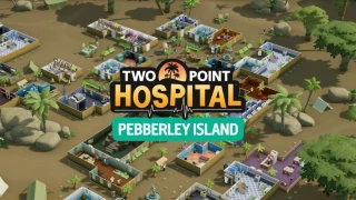 Two Point Hospital : Pebberley Island est désormais disponible sur Steam