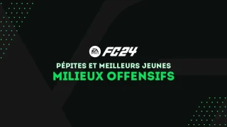 FC 24 : Pépites et meilleurs jeunes milieux offensifs centraux (MOC) du mode Carrière