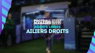 FM 2023 : Agents libres et meilleurs ailiers droits sans contrat (AD)