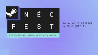 Steam Néo Fest février 2023 : Dates et aperçu des démos disponibles