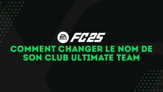 FC 25 : Changer le nom de son club FUT (Ultimate Team)