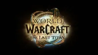WoW : The Last Titan s'offre son premier teaser