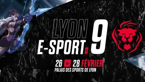 La Lyon E-sport approche ! 