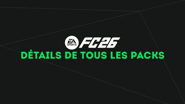 Packs FC 26 : tous les prix, contenus et informations
