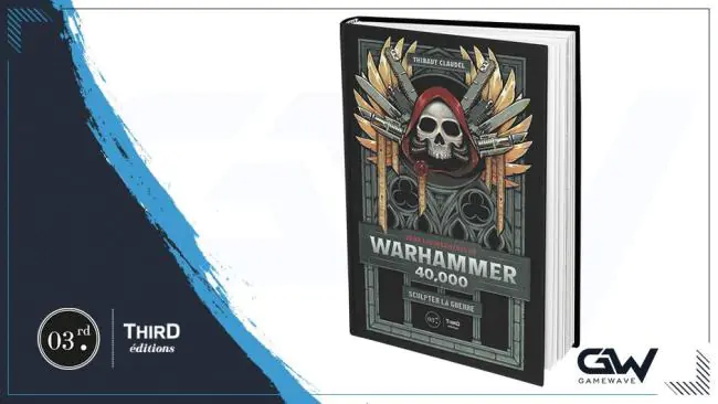 Livre : Avis sur Dans les méandres de Warhammer 40.000. Sculpter la guerre de chez Third Editions
