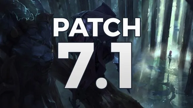 Patch 7.1 - Premier patch de l'année 2017 !