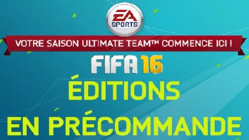 Plusieurs éditions pour FIFA 16