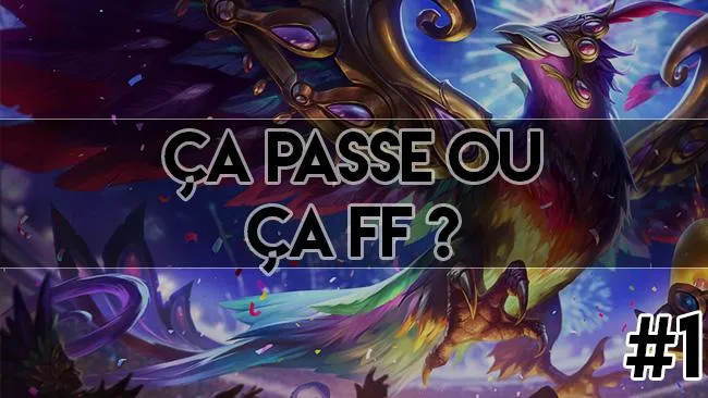 Ça passe ou ça FF ? #1