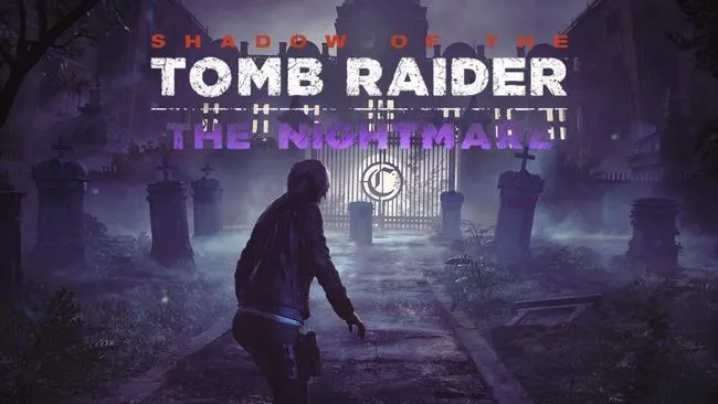 Shadow of the Tomb Raider dévoile la date de sortie de son troisième DLC The Nightmare !